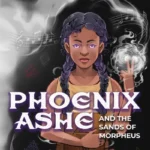 Author Evie Able Introduces A New Multicultural Fantasy: Phoenix Ashe
