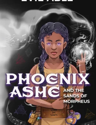 Author Evie Able Introduces A New Multicultural Fantasy: Phoenix Ashe